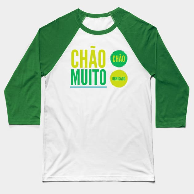 Chão Chão muito obrigado Baseball T-Shirt by MessageOnApparel